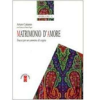 Matrimonio d'amore. Tracce per un cammino di coppia