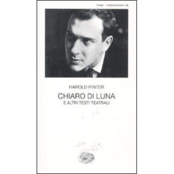 Chiaro di luna e altri testi teatrali