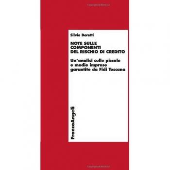 Note sulle componenti del rischio di credito. Un'analisi sulle piccole e medie imprese garantite da Fidi Toscana