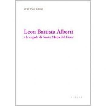 Leon Battista Alberti e la cupola di Santa Maria del Fiore