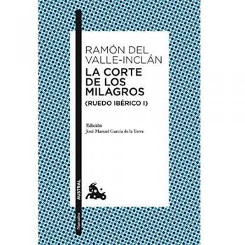 La corte de los milagros (Ruedo ibérico I) (Narrativa)