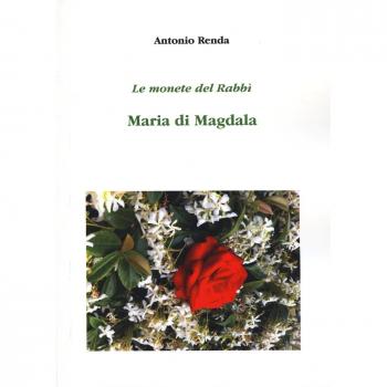 Le monete del Rabbì. Maria di Magdala