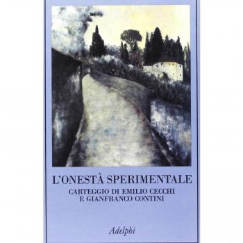 L'onestà sperimentale. Carteggio di Emilio Cecchi e Gianfranco Contini