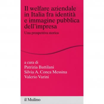 Il welfare aziendale in Italia fra identità e immagine pubblica dell'impresa. Una prospettiva storica