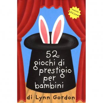 52 giochi di prestigio per bambini