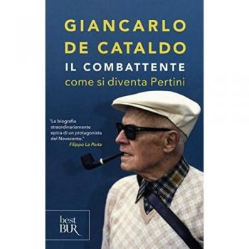 Il combattente. Come si diventa Pertini