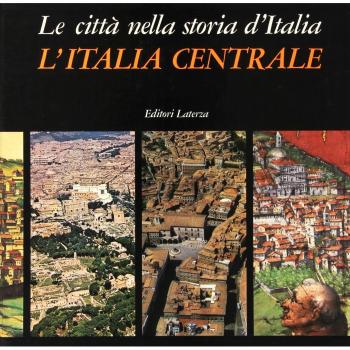 La città nella storia. L'Italia centrale. Cofanetto
