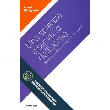 Una scienza a servizio dell'uomo. Nuove possibilità tra limiti e responsabilità