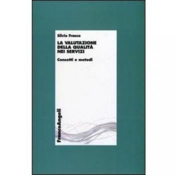 La valutazione della qualità nei servizi. Concetti e metodi