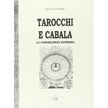 Tarocchi e cabala. La conoscenza suprema. Tarot y kabala