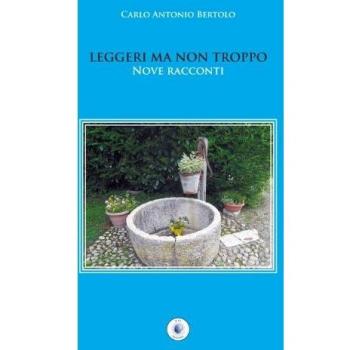 Leggeri ma non troppo. Nove racconti