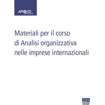 Materiali per il corso di analisi organizzativa nelle imprese internazionali