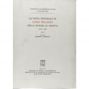 La visita pastorale di Luigi Pellizzo nella diocesi di Padova (1912-1921). Vol. 1