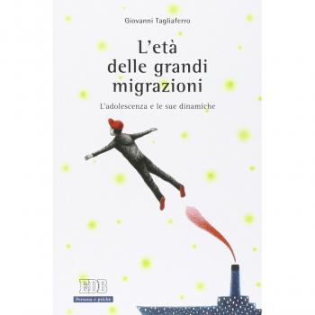 L'età delle grandi migrazioni. L'adolescenza e le sue dinamiche