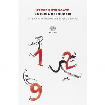 La gioia dei numeri: Viaggio nella matematica da uno a infinito