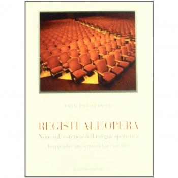 Registi all'opera. Note sull'estetica della regia operistica