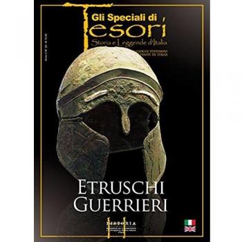 Etruschi guerrieri. Ediz. italiana e inglese