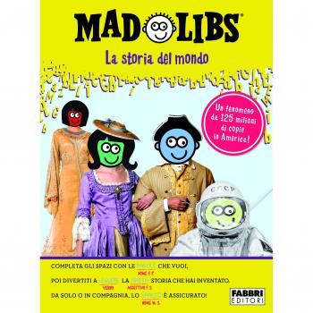 La storia del mondo. Mad Libs (Vol. 1)
