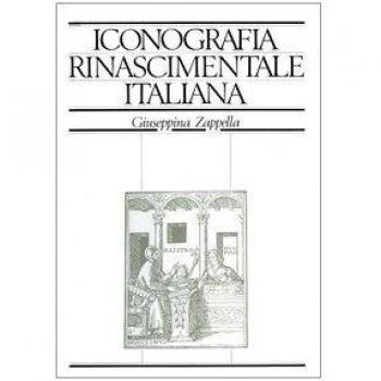 Iride. Iconografia rinascimentale italiana. Dizionario enciclopedico. Figure, personaggi, simboli e allegorie nel libro italiano del Quattrocento e del Cinquecento.