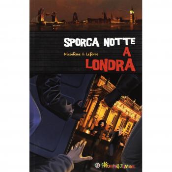 Sporca notte a Londra. Il sogno di un Natale a Londra per Olivia e Jonathan si trasforma ben presto in un incubo