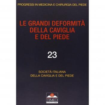 Le grandi deformità della caviglia e del piede