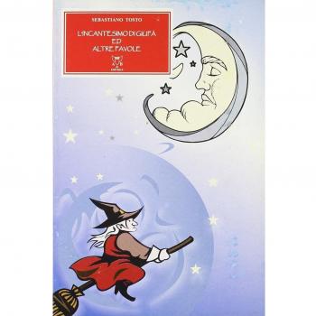 L'incantesimo di Giufà ed altre favole