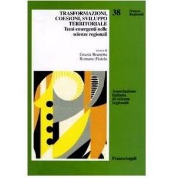 Trasformazioni, coesioni, sviluppo territoriale. Temi emergenti nelle scienze regionali