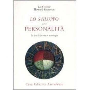 Lo sviluppo della personalità. Le fasi della vita in astrologia