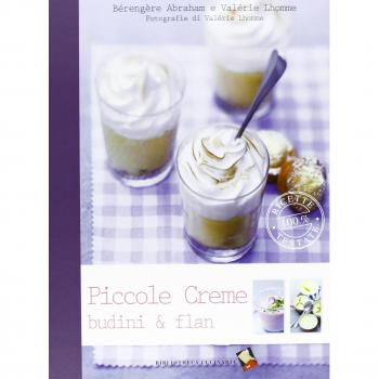 Piccole creme, budini & flan