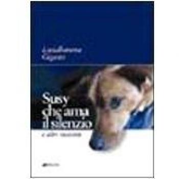 Susy che ama il silenzio e altri racconti
