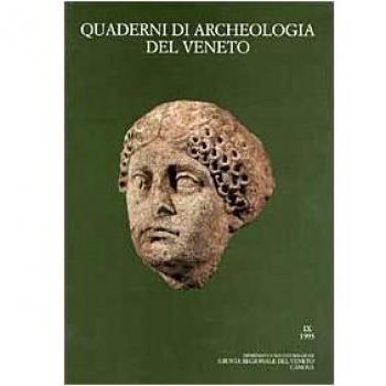 Quaderni di archeologia del Veneto (Vol. 9)
