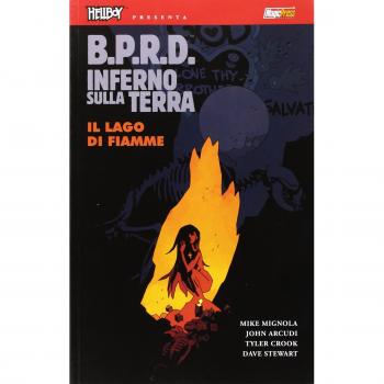 B.P.R.D. Inferno sulla Terra. Il lago di fiamme (Vol. 8)
