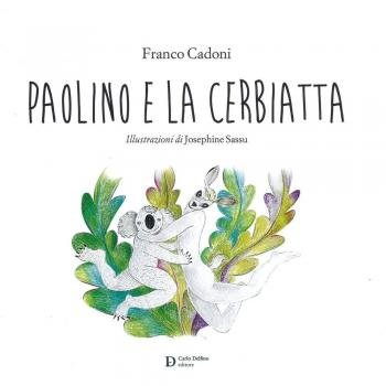 Paolino e la cerbiatta. Ediz. a colori