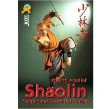 Shaolin. Viaggio nel cuore del tempio