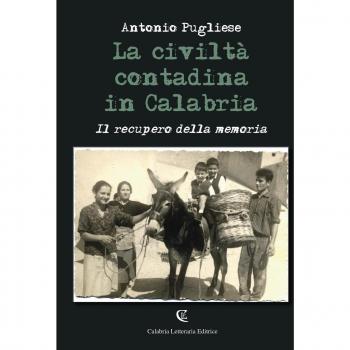 La civiltà contadina in Calabria. Il recupero della memoria