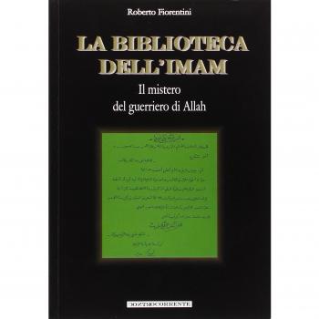 La biblioteca dell'Imam. Il mistero del guerriero di Allah