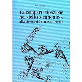 La compartecipazione nel delitto canonico. Alla ricerca del concetto teorico