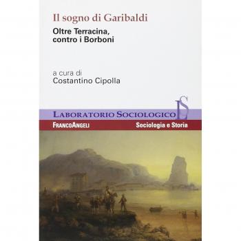 Il sogno di Garibaldi. Oltre Terracina, contro i Borboni