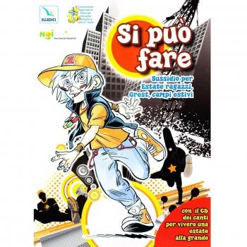 Si può fare. Sussidio per Estate Ragazzi, Grest, campi estivi. Con CD Audio