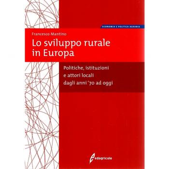 Lo sviluppo rurale in Europa. Dall'impresa agricola allo sviluppo del territorio
