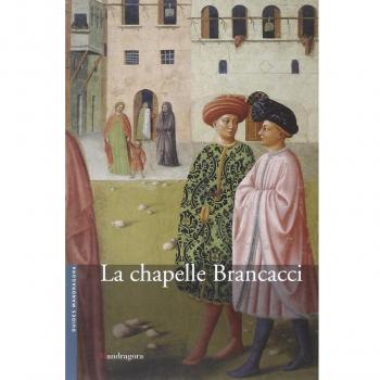 La cappella Brancacci nella chiesa Di Santa Maria del Carmine. Ediz. francese
