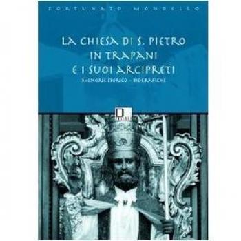 La chiesa di san Pietro in Trapani e i suoi arcipreti