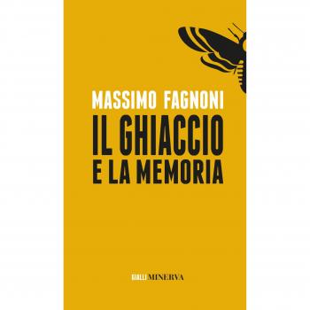 Il ghiaccio e la memoria. Nuova ediz.