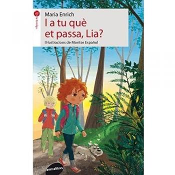 I a tu que et passa, Lia?