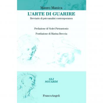 L'arte di guarire. Breviario di psicoanalisi contemporanea