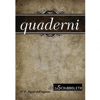 Quaderni di Inschibboleth. Figure dell'inganno (Vol. 5)