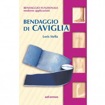 Bendaggio di caviglia. Con CD-ROM