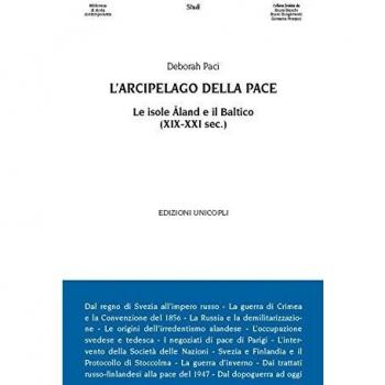 L'arcipelago della pace. Le isole Åland e il Baltico (XIX-XXI sec.)
