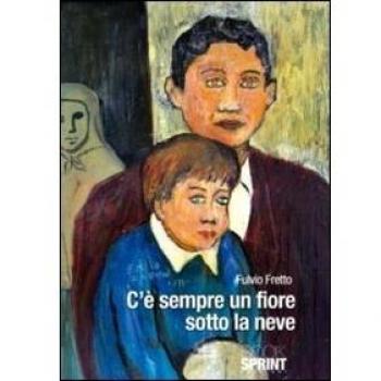 C'è sempre un fiore sotto la neve
