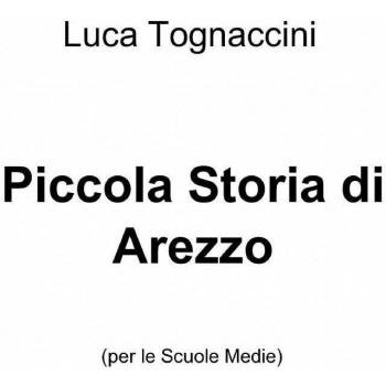 Piccola storia di Arezzo